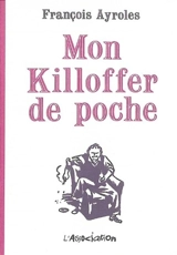 Mon killoffer de poche - François Ayroles