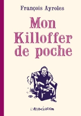 Mon killoffer de poche - François Ayroles