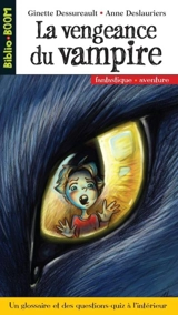La vengeance du vampire - Deslauriers, Anne