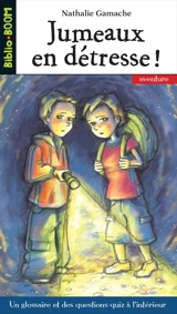 Jumeaux en détresse ! - Gamache, Nathalie