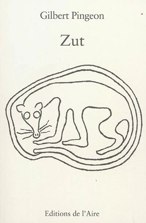 Zut - Gilbert Pingeon