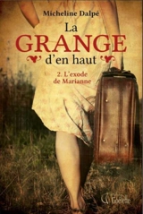 L'exode de Marianne 2 - Dalpé, Micheline