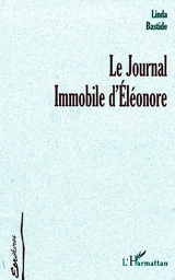 Le journal immobile d'Eléonore - Linda Bastide