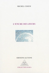 L'encre des jours - Michel Cosem
