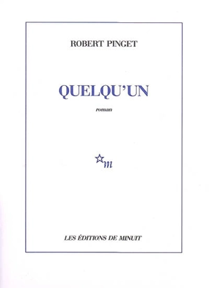Quelqu'un - Robert Pinget