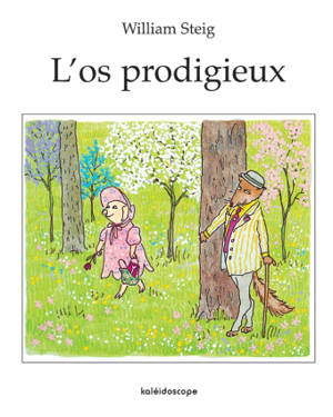L'Os prodigieux - William Steig