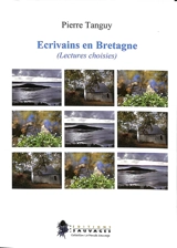 Ecrivains en Bretagne : lectures choisies - Pierre Tanguy