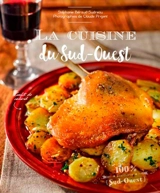 La cuisine du Sud-Ouest - Stéphanie Béraud-Sudreau