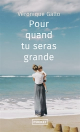 Pour quand tu seras grande - Véronique Gallo