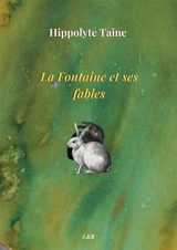 La Fontaine et ses fables - Hippolyte-Adolphe Taine