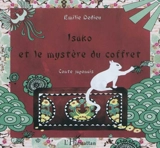 Isako et le mystère du coffret : conte japonais - Emilie Dedieu