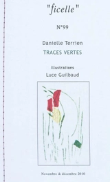 Ficelle, n° 99. Traces vertes - Danielle Terrien