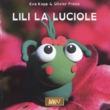 Lili la luciole - Eva Kopp