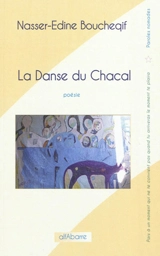 La danse du chacal - Nasser-Edine Boucheqif