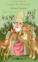 Contes des Bektâshî. Bektasi Fikralari - Ali Ekber Basaran