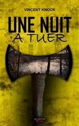 Une nuit à tuer - Vincent Knock