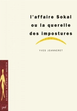 L'affaire Sokal ou La querelle des impostures - Yves Jeanneret