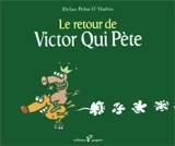 Victor qui pète. Vol. 2 - Dylan Pelot