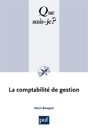 La comptabilité de gestion - Henri Bouquin