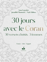30 jours avec le Coran : 30 versets choisis, 3 femmes - Asma Lamrabet