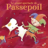 Le grand spectacle de Passepoil - Elaine Arsenault