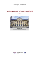 L'action civile de concurrence - Louis Vogel