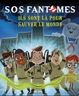 SOS fantômes : ils sont là pour sauver le monde - G.M. Berrow
