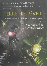 La première guerre formique. Vol. 3. Terre : le réveil - Orson Scott Card