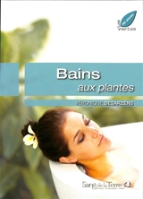 Bains aux plantes - Véronique Desarzens