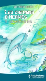 Les chemins d'Hermès. Vol. 2. Les trésors de miel - Constance Dufort