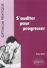 S'auditer pour progresser - Serge Bellut