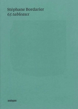 Stéphane Bordarier : 65 tableaux - Stéphane Bordarier