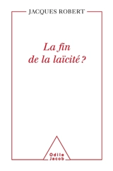 La fin de la laïcité - Jacques Robert