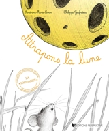 Attrapons la lune ! - Sandrine-Marie Simon