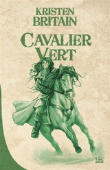 Cavalier vert. Vol. 1 - Kristen Britain