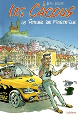 Les càcous : le parler de Marseille - Jean Jaque
