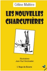 Les nouvelles charcutières - Céline Maltère