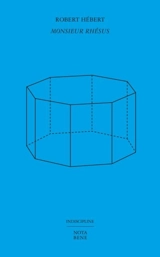 Monsieur Rhésus - Hébert, Robert