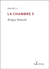 La chambre 3 - Evelyne Wilwerth