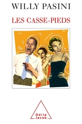 Les casse-pieds - Willy Pasini