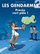 Les gendarmes. Vol. 2. Procès vert pâle - Olivier Sulpice