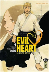 Evil heart. Vol. 4. Le livre du ki - Tomo Taketomi