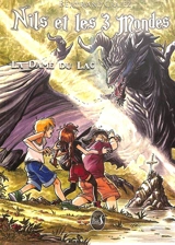 Nils et les 3 mondes. La dame du lac - Bertrand Crapez