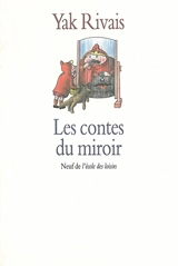 Les contes du miroir - Yak Rivais
