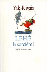 LFHE la sorcière - Yak Rivais