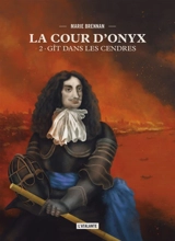 La cour d'Onyx. Vol. 2. Gît dans les cendres - Marie Brennan
