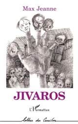 Jivaros - Max Jeanne