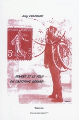 Jeanne et le vélo du capitaine Gérard - Jomy Cuadrado