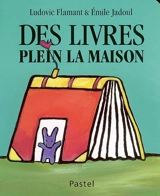 Des livres plein la maison - Ludovic Flamant
