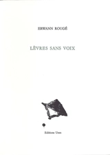 Lèvres sans voix - Erwann Rougé